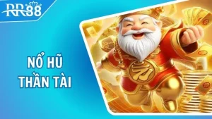 Nổ Hũ Thần Tài